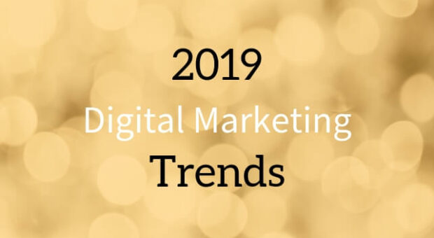 Digital Marketing Trends Outlook (2019 Edition)
